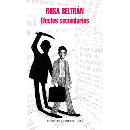 Efectos secundarios, de Beltrán, Rosa. Serie Random House Editorial Literatura Random House, tapa blanda en español, 2017