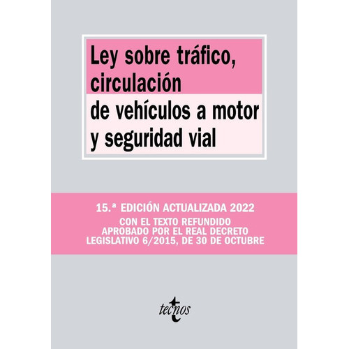 Ley Sobre Trafico Circulacion De Vehiculos 15ãâª Edicion, De Roman Marquez,alejandro. Editorial Tecnos, Tapa Blanda En Español