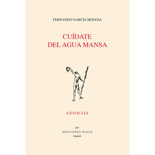 CUIDATE DEL AGUA MANSA, de GARCIA MOGGIA, FERNANDO. Editorial Ediciones Rialp, S.A., tapa blanda en español