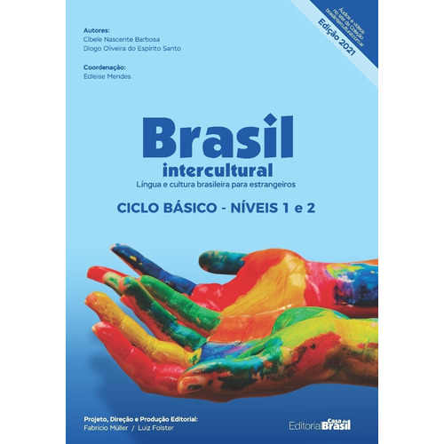 Brasil Intercultural - Ciclo Basico Nova Edicion 2021, de Nascente Barbosa, Cibele. Editorial Casa Do Brasil, tapa blanda en portugues para extranjeros, 2021