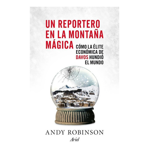Reportero En La Montaña Magica, Un - Andy Robinson