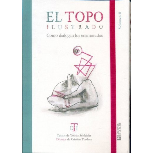 Topo Ilustrado, El  Volumen Ii - Tobias  Schleider 'el Topo