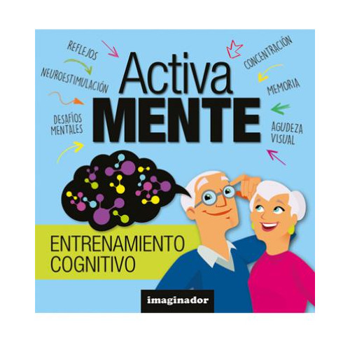 Activa Mente - Entrenamiento Cognitivo, de Loretto, Jorge R.. Editorial Imaginador, tapa blanda en español, 2023