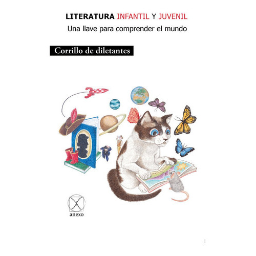 Literatura Infantil Y Juvenil, De Corrillo De Diletantes, Varios Autores. Editorial Anexo, Tapa Blanda En Español