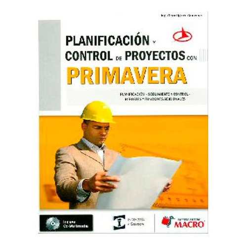 Planificacion Y Control De Proyectos Con Primavera, De Ugarte Olger. Editorial Macro, Tapa Blanda, Edición 1 En Español, 2010