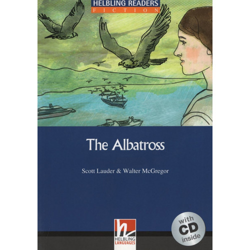 The Albatross + Audio Cd - Helbling Readers Fiction 5, De Scholes, Jack. Editorial Helbling Languages, Tapa Blanda En Inglés Internacional