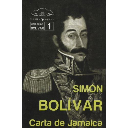 Carta De Jamaica - Simon Bolivar