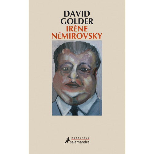 David Golder, De Némirovsky, Irène. Serie Narrativa Editorial Salamandra, Tapa Blanda En Español, 2006