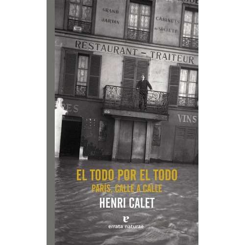 El Todo Por El Todo Paris Calle A Calle - Calet, Henri