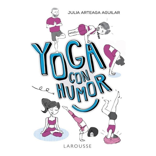 Yoga Con Humor - Julia Arteaga Aguilar