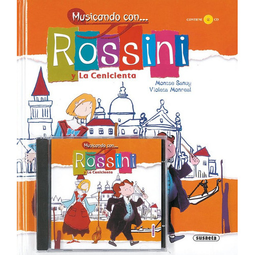 Musicando Con... Rossini Y La Cenicienta, De Sanuy, Montse. Editorial Susaeta, Tapa Dura En Español