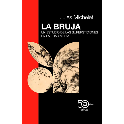 La Bruja - Supersticiones En La Edad Media - Jules Michelet 