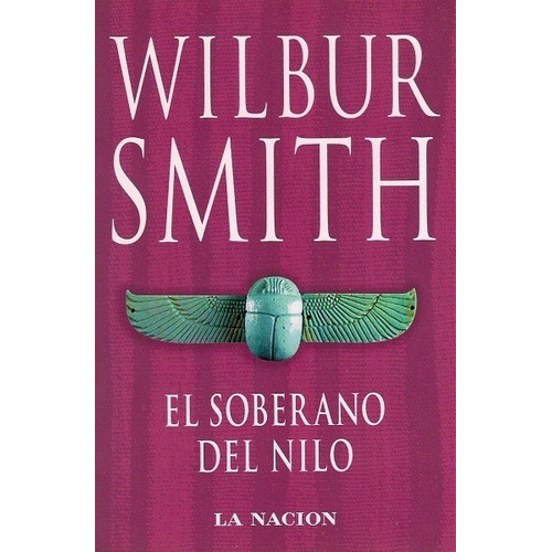 El Soberano Del Nilo - Smith Wilbur