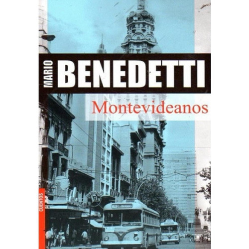 Libro: Montevideanos - Mario Benedetti