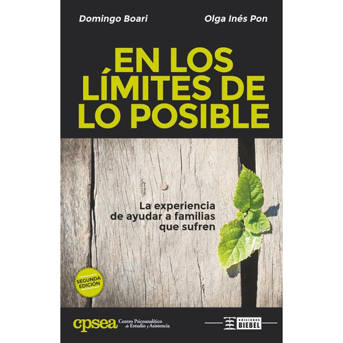 En los límites de lo posible, de Gloria Inés Pon y Domingo Boari. Editorial biebel, tapa blanda en español, 2013