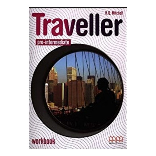 Traveller Pre-Intermediate - Workbook, de MITCHELL, H.Q.. Editorial Mm Publications, tapa blanda en inglés internacional, 2009