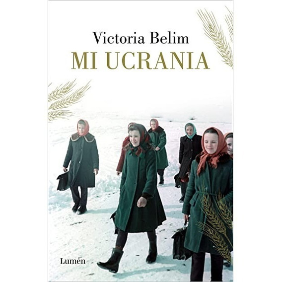 Mi Ucrania / Victoria Belim (envíos)