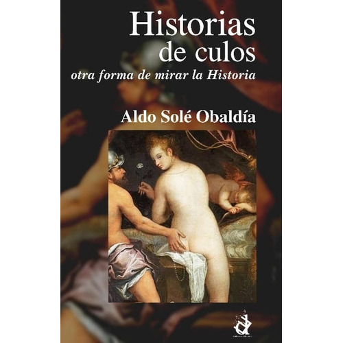 Historias De Culos - Aldo Sole Obaldia