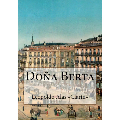 Doãâ±a Berta, De Andrade, Kenneth. Editorial Createspace, Tapa Blanda En Español