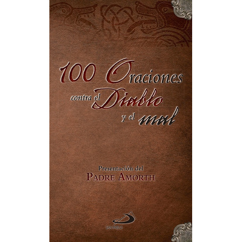 100 Oraciones Contra El Diablo Y El Mal - Varios Autores