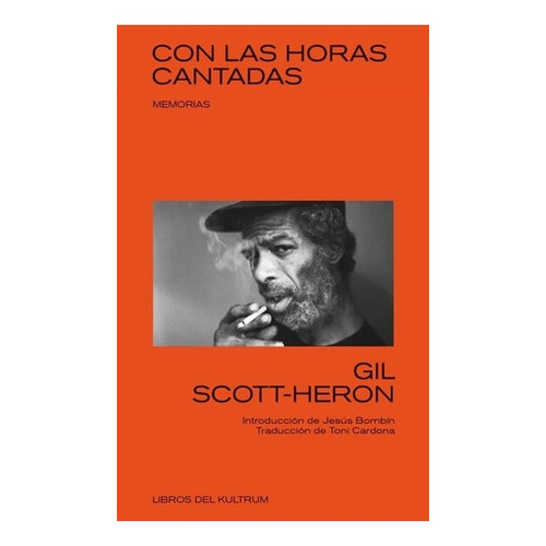 Con Las Horas Cantadas - Gil Scott-heron