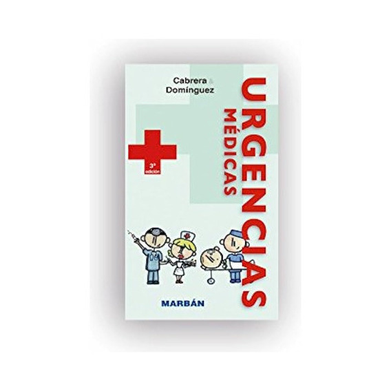 Urgencias Medicas, De Cabrera & Dominguez. Editorial Marban, Tapa Blanda, Edición 3a En Español
