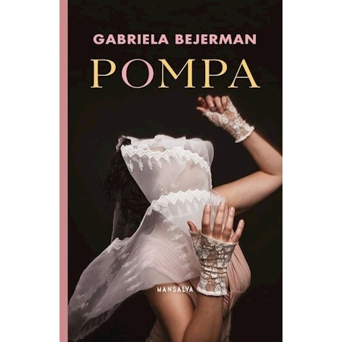 Libro Pompa - Gabriela Bejerman - Mansalva