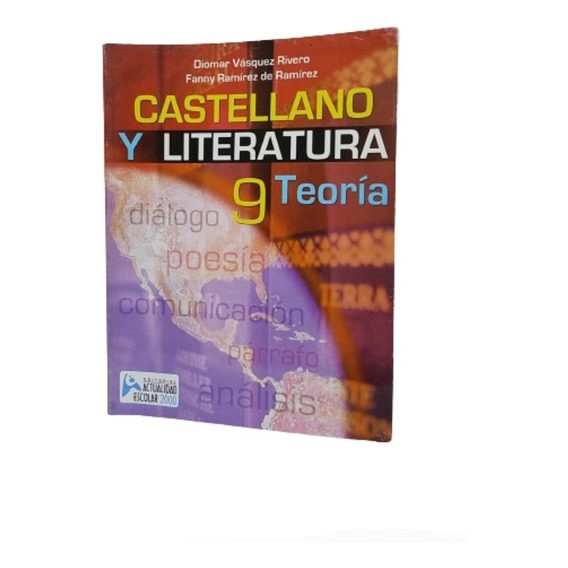 Libro Castellano Y Literatura Teoria. 9vo Año. Actualidad.