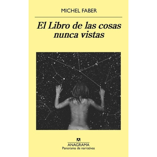 Libro De Las Cosas Nunca Vistas, El - Michel Faber