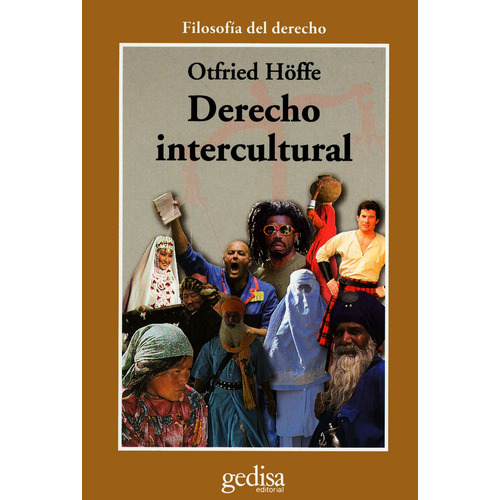 Derecho intercultural, de Höffe, Otfried. Serie Estudios Alemanes Editorial Gedisa en español, 2008