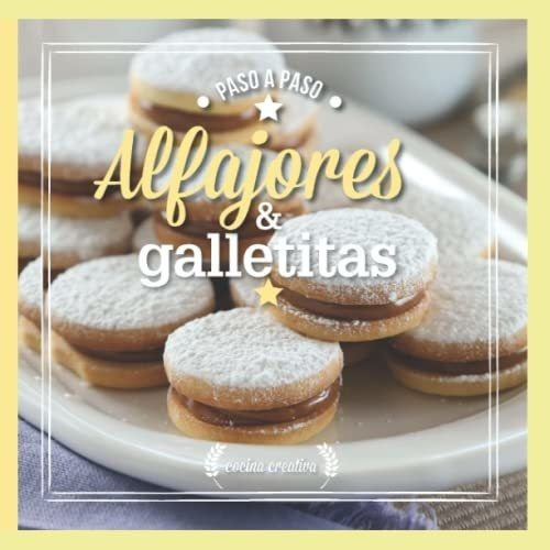 Alfajores And Galletitas Paso A Paso Reposteria,.., De Ediciones, Evia. Editorial Independently Published En Español