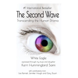 Libro The Second Wave: Transcending The Human Drama - Stu...