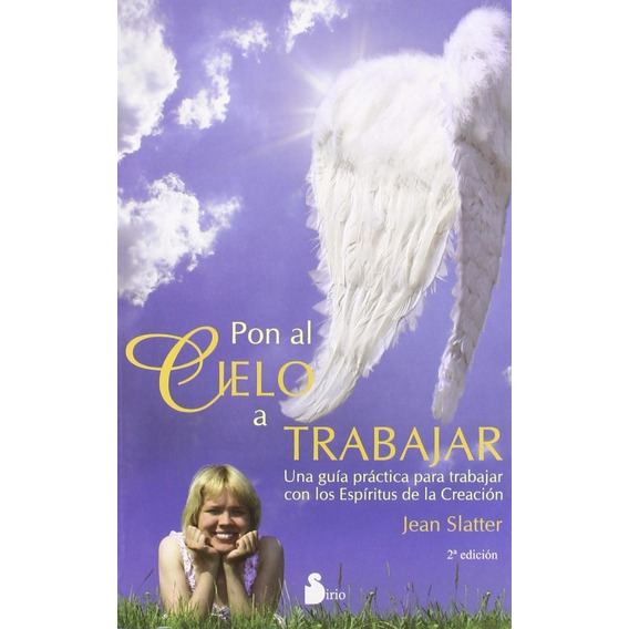 Libro - Pon El Cielo A Trabajar - Slatter Jean