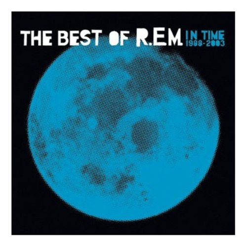 Cd R.e.m. The Best Of R.e.m. In Time 1988-2003 Nuevo Sellado