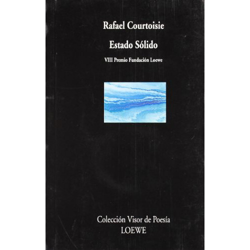 ESTADO SOLIDO, de COURTOISIE LOPEZ , RAFAEL., vol. abc. Editorial Visor, tapa blanda en español, 1