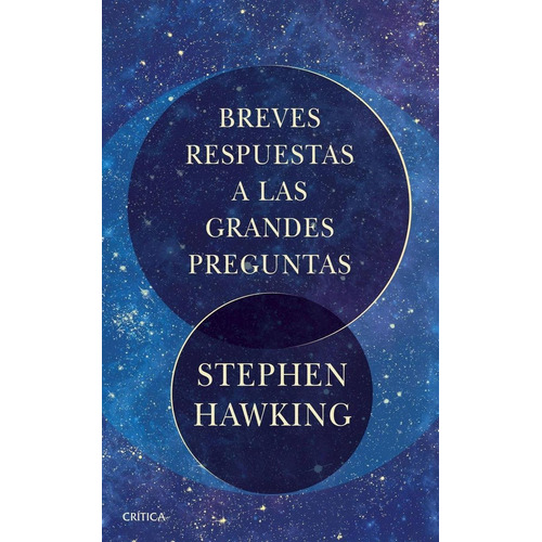 Libro: Breves Respuestas A Las Grandes Preguntas. Hawking, S