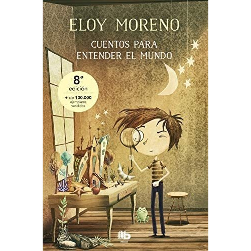 Libro Cuentos Para Entender El Mundo - Moreno, Eloy