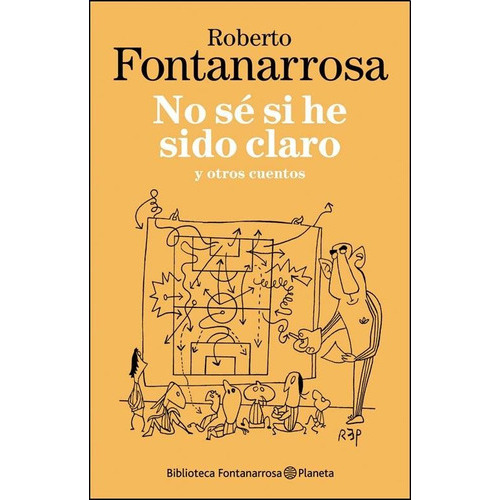 No Se Si He Sido Claro, De Fontanarrosa, Roberto. Editorial Planeta, Tapa Encuadernación En Tapa Blanda O Rústica En Español