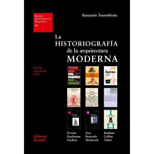 Libro Historiografía De La Arquitectura Moderna, La