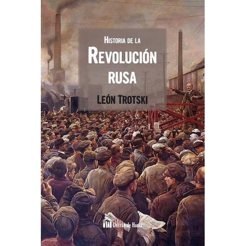 Historia De La Revolución Rusa Trotski, León