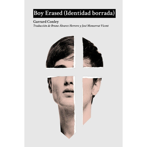 Boy Erased (identidad Borrada), De Ley, Garrard. Editorial Dos Bigotes, Tapa Blanda En Español