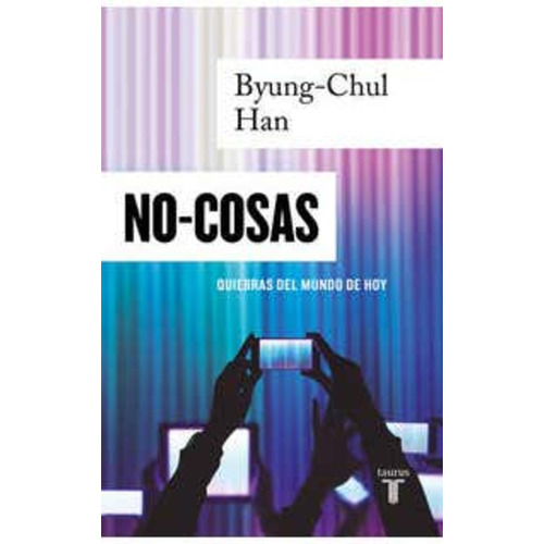 Libro No-cosas - Byung-chul Han