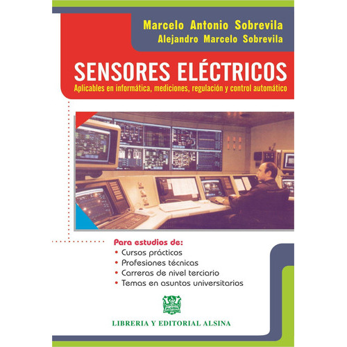 Sensores Electricos, De Marcelo Antonio Sobrevila. Editorial Alsina, Tapa Blanda, Edición 2008 En Español