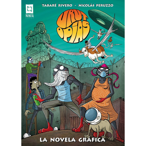 Urutopias La Novela Gráfica, De Rivero Peruzzo. Editorial Ninfa, Tapa Blanda, Edición 1 En Español, 2024