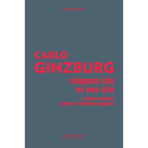 Carlo Ginzburg - Ninguna Isla Es Una Isla