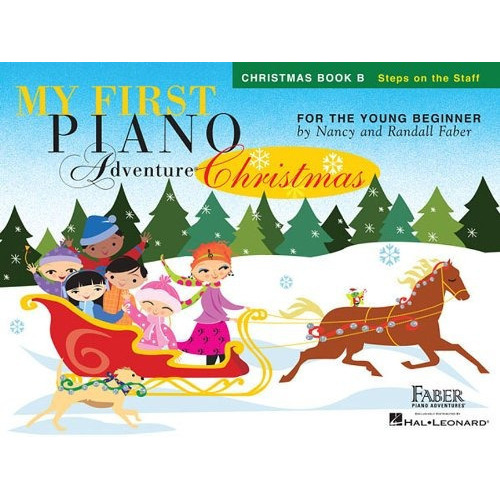 My First Piano Adventures, Christmas Book B, Steps On The Staff., De Nancy Faber & Randall Faber., Vol. B. Editorial Faber Piano Adventures, Tapa Blanda En Inglés, 2010
