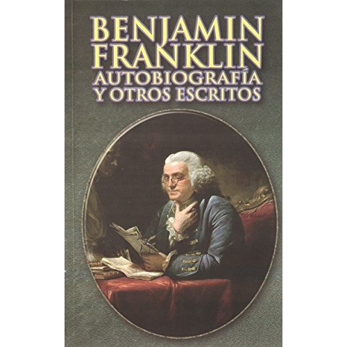 Autobiografía De Benjamín Franklin, De Franklin, Benjamin. Editorial Berbera Editores, Tapa Blanda En Español, 2001