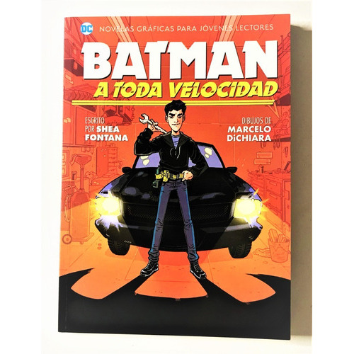 Batman A Toda Velocidad: Batman A Toda Velocidad, De Shea Fontana. Serie Batman A Toda Velocidad Editorial Ovni, Tapa Blanda En Español, 2020