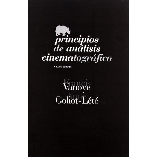 Principios De Analisis Cinematografico - Francis Vanoye