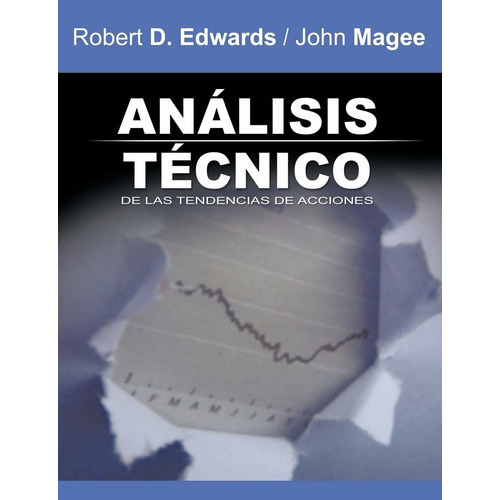 Analisis Tecnico De Las Tendencias De Acciones / Technical Analysis Of Stock Trends, De Robert D Edwards. Editorial Bnpublishing, Tapa Blanda En Español, 2010